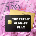 EBOOK: The Credit Glow-Up Plan